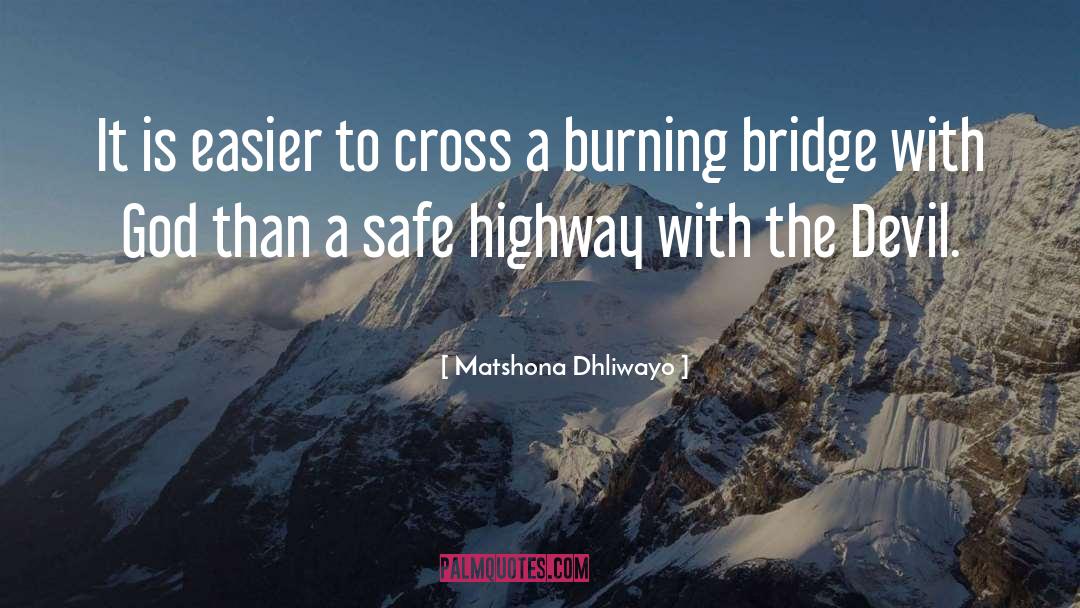 Sagamore Bridge quotes by Matshona Dhliwayo