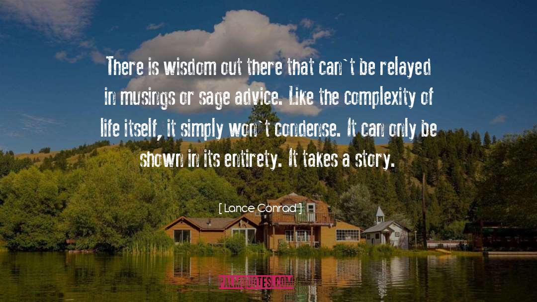 Sage Advice quotes by Lance Conrad
