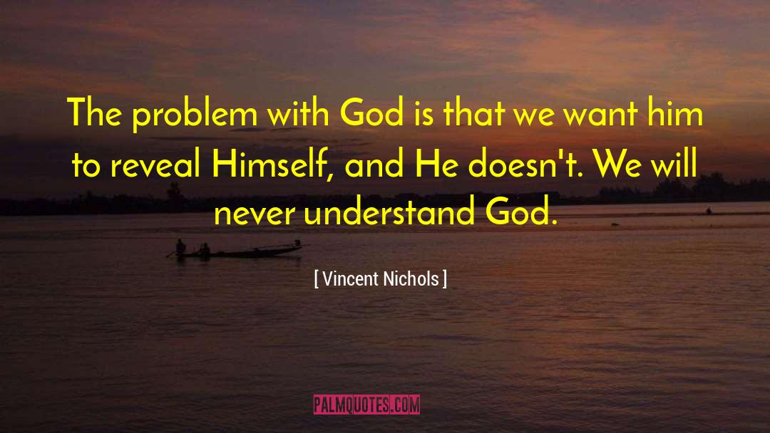 Sage Nichols quotes by Vincent Nichols