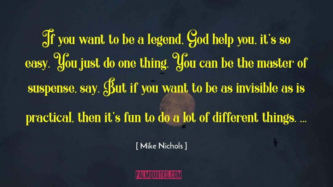 Sage Nichols quotes by Mike Nichols