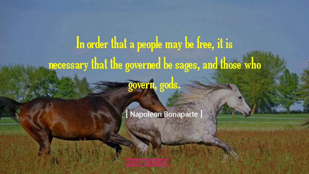 Sages quotes by Napoleon Bonaparte