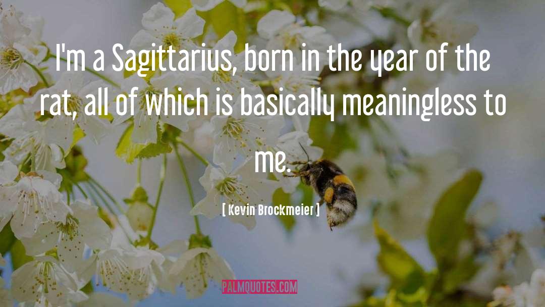 Sagittarius quotes by Kevin Brockmeier