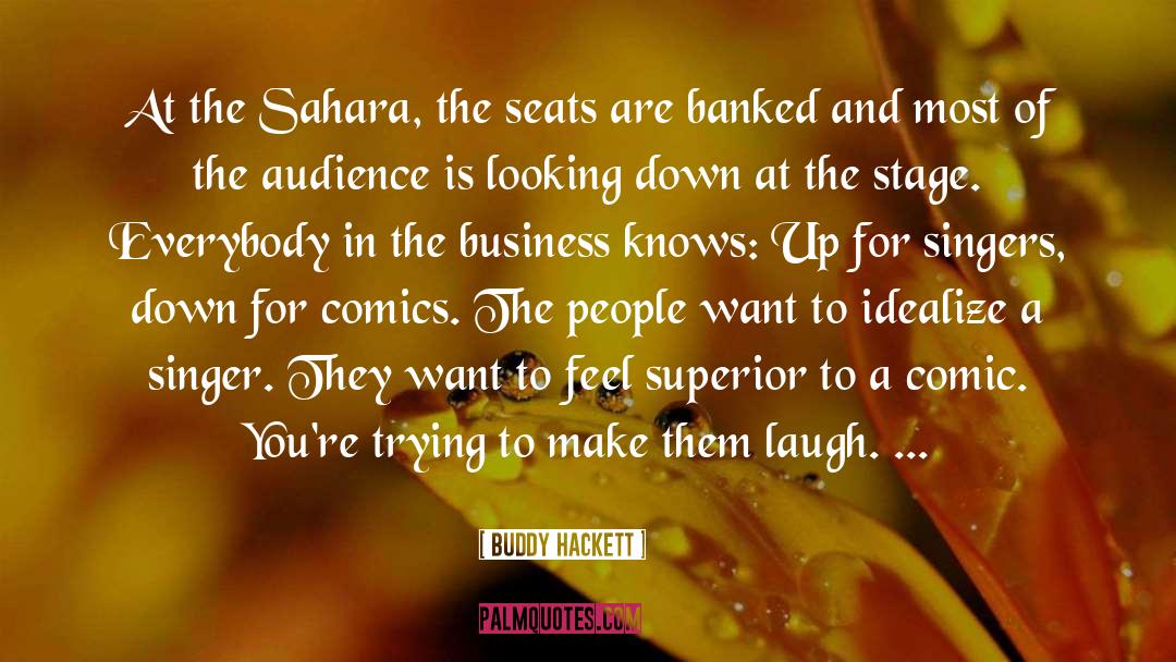 Sahara quotes by Buddy Hackett