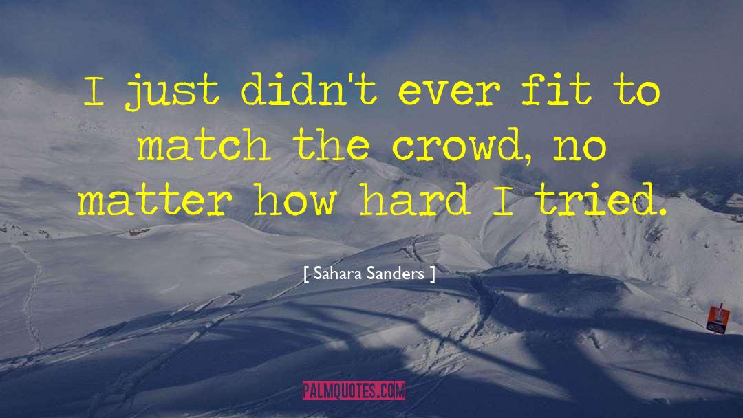 Sahara quotes by Sahara Sanders