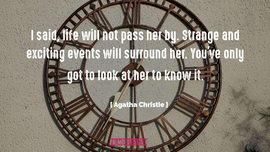 Said Life quotes by Agatha Christie