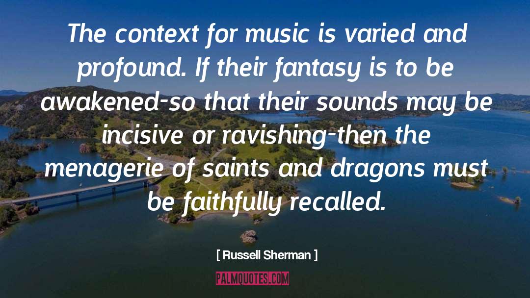 Saied Music Sherman quotes by Russell Sherman