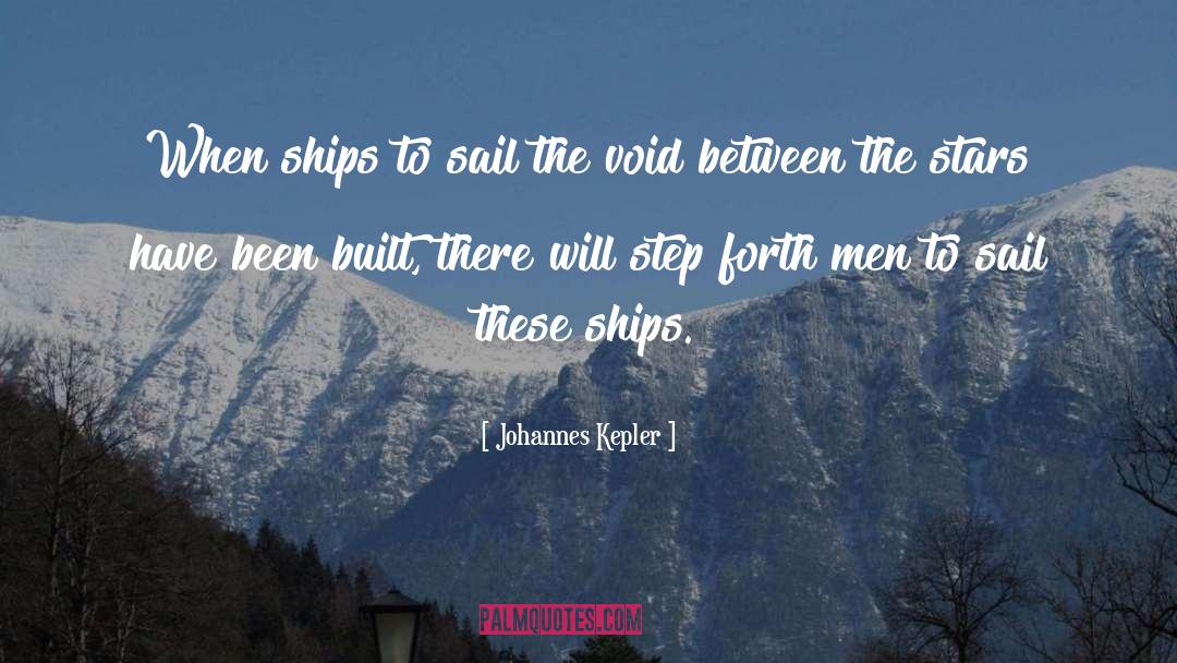 Sail quotes by Johannes Kepler