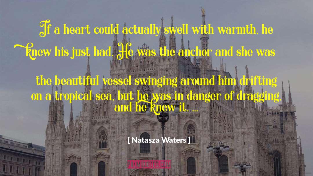 Sailing And The Sea quotes by Natasza Waters