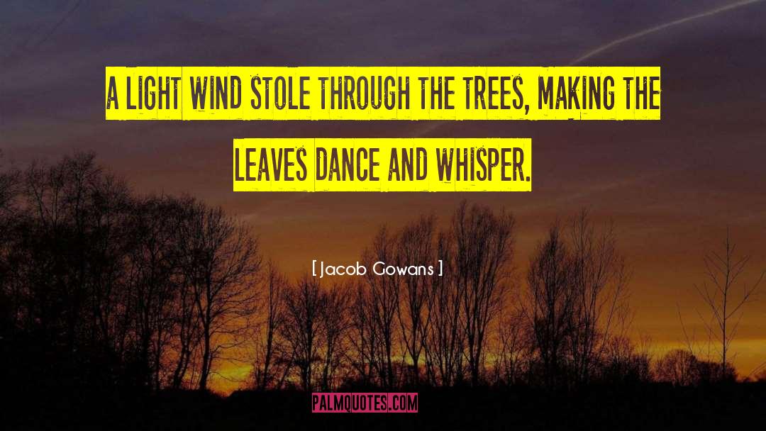 Sailing And Wind quotes by Jacob Gowans
