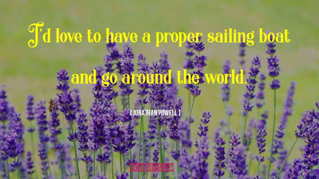 Sailing quotes by Jonathan Powell