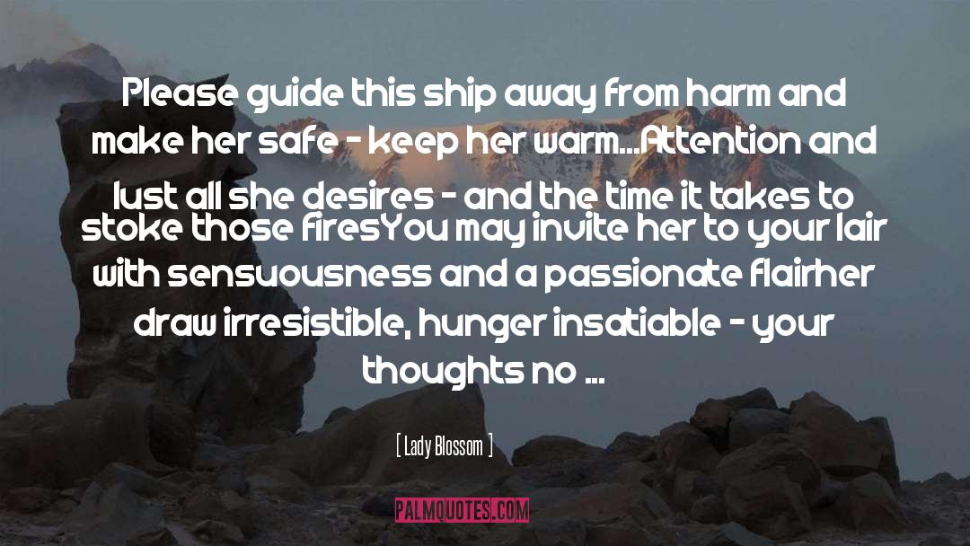 Sailing Your Own Ship quotes by Lady Blossom