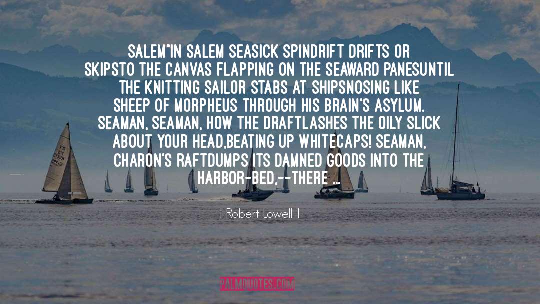 Sailor quotes by Robert Lowell