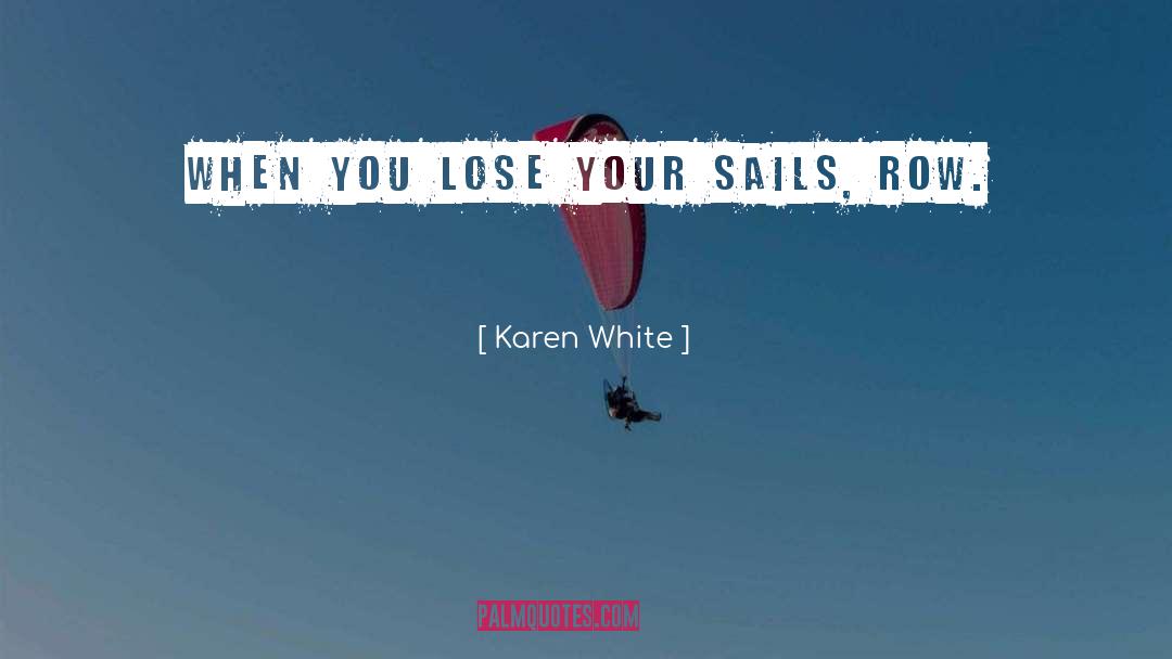 Sails quotes by Karen White