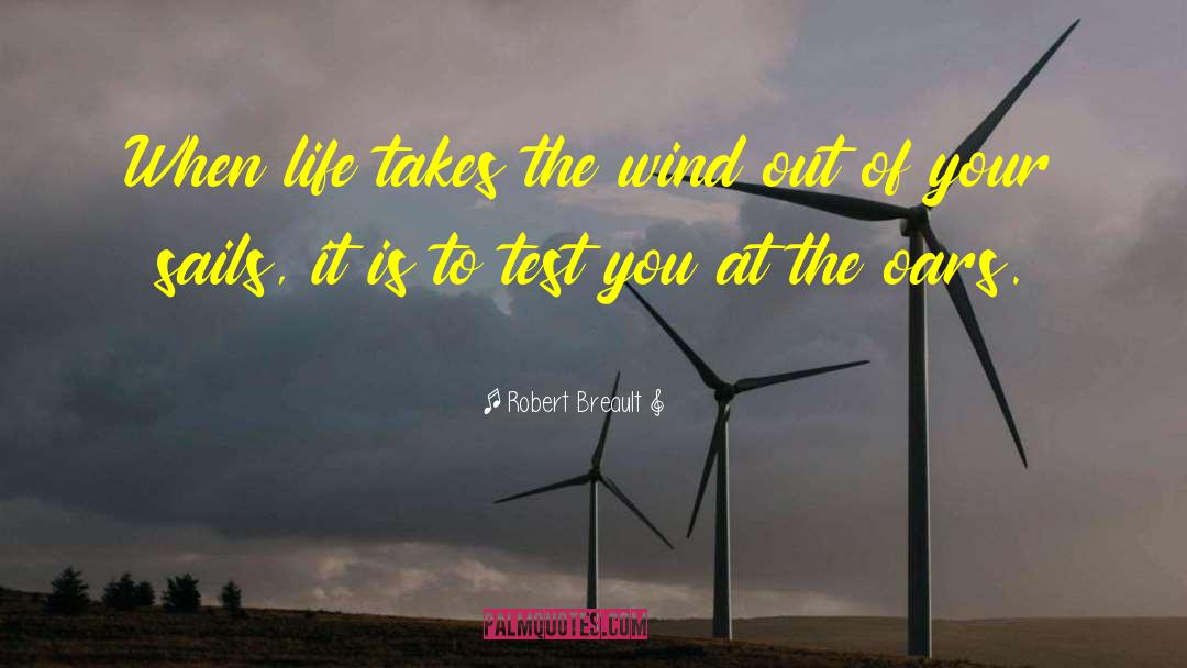 Sails quotes by Robert Breault