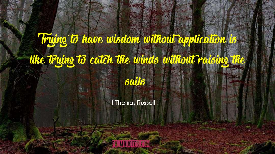 Sails quotes by Thomas Russell