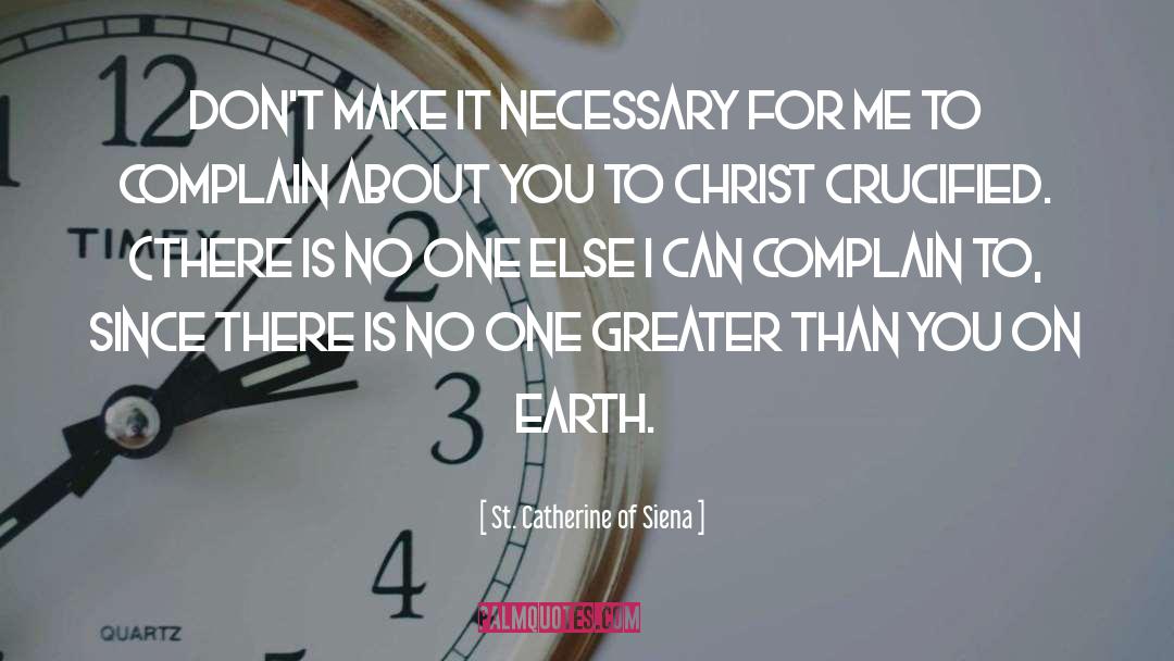 Saint Catherine Of Siena quotes by St. Catherine Of Siena