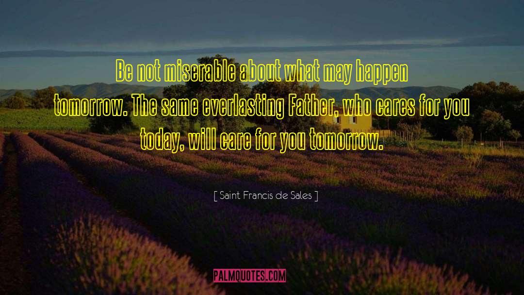 Saint Francis quotes by Saint Francis De Sales