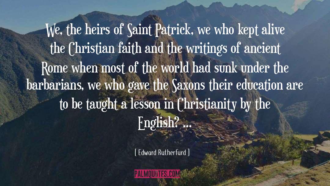 Saint Patrick quotes by Edward Rutherfurd