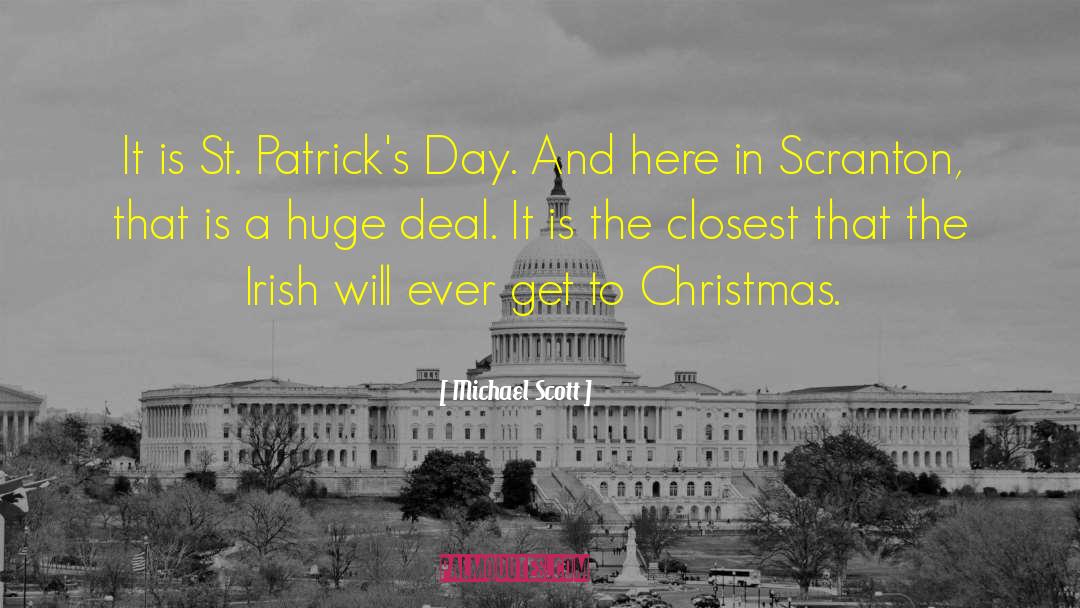 Saint Patricks Day quotes by Michael Scott