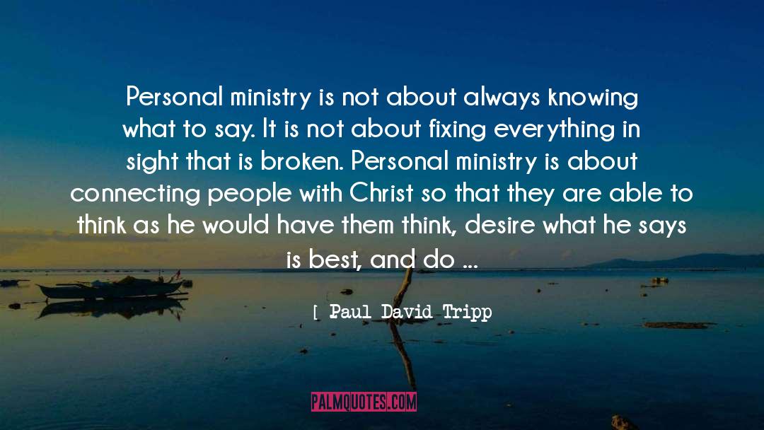 Saint Paul quotes by Paul David Tripp