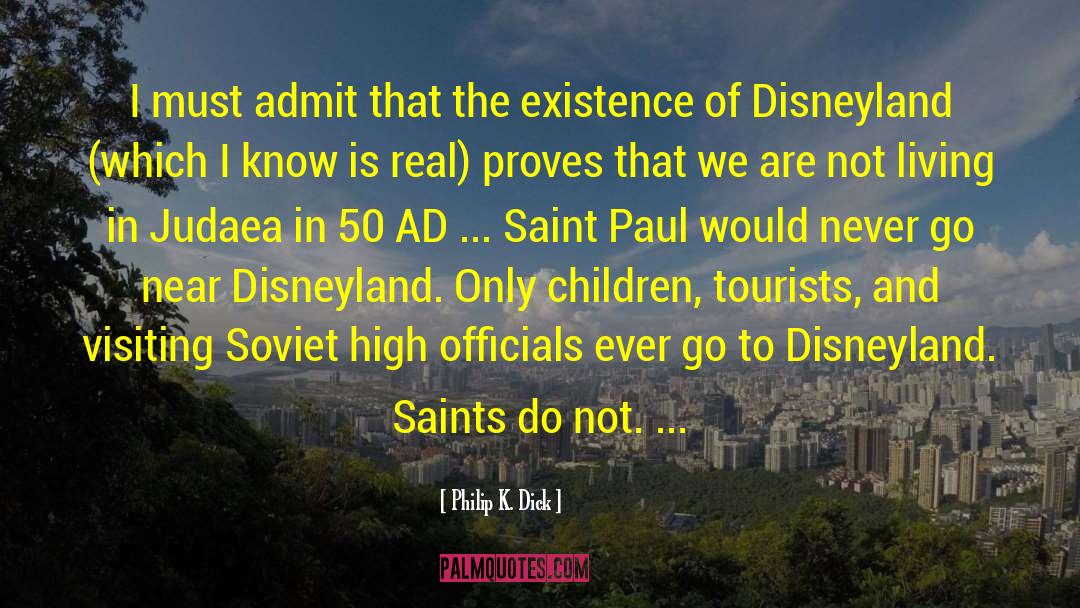 Saint Paul Trois Ch C3 A2teaux 1948 quotes by Philip K. Dick