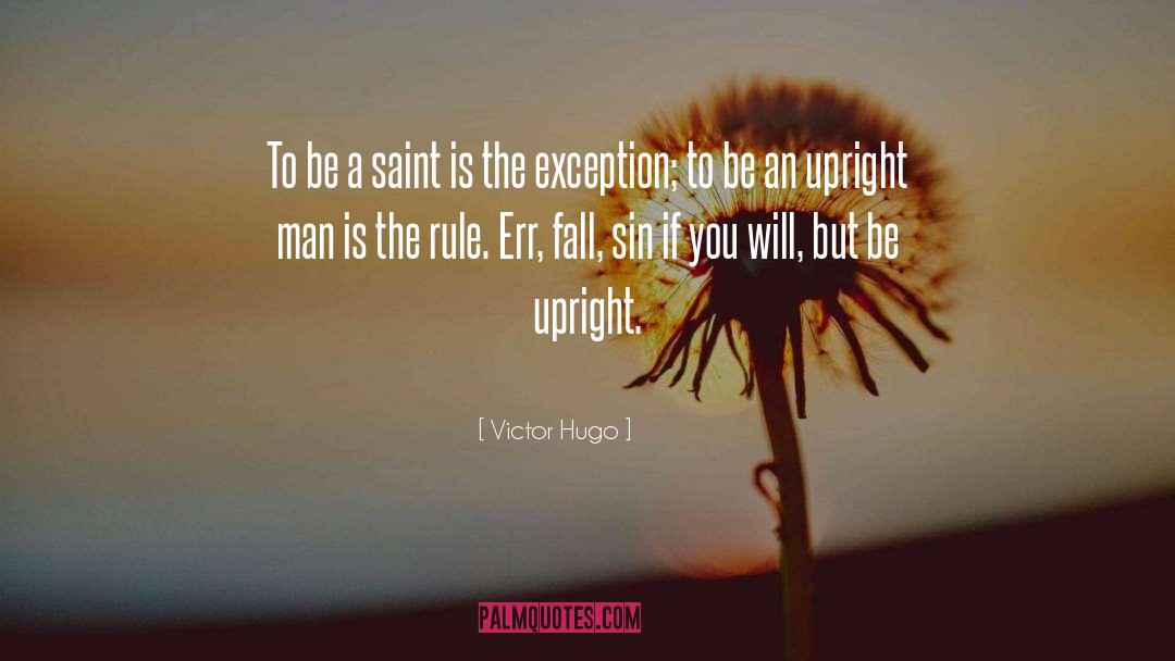 Saint quotes by Victor Hugo
