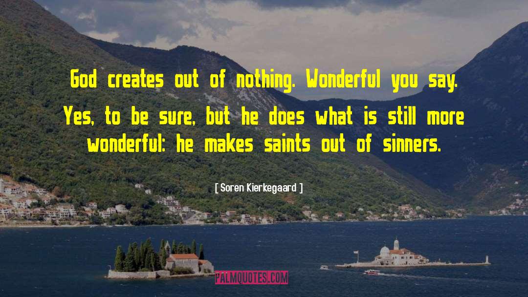 Saint Sinner quotes by Soren Kierkegaard