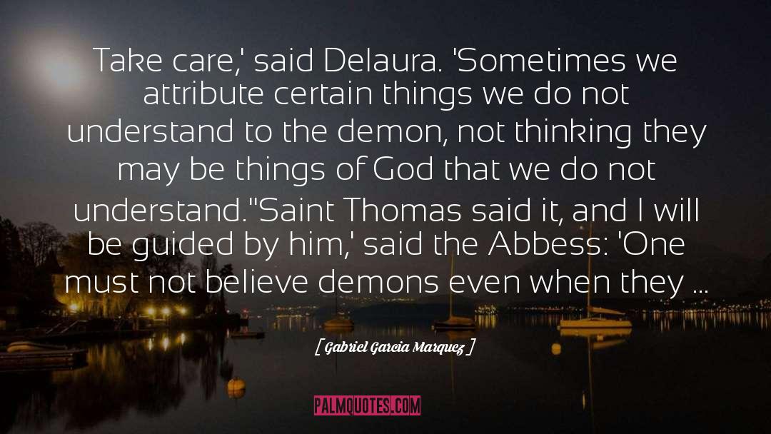 Saint Thomas quotes by Gabriel Garcia Marquez