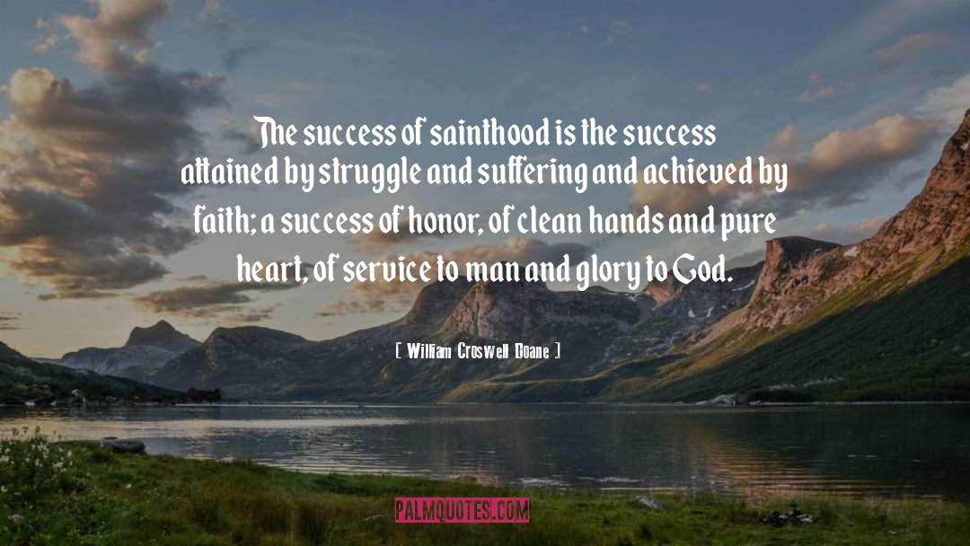 Sainthood quotes by William Croswell Doane