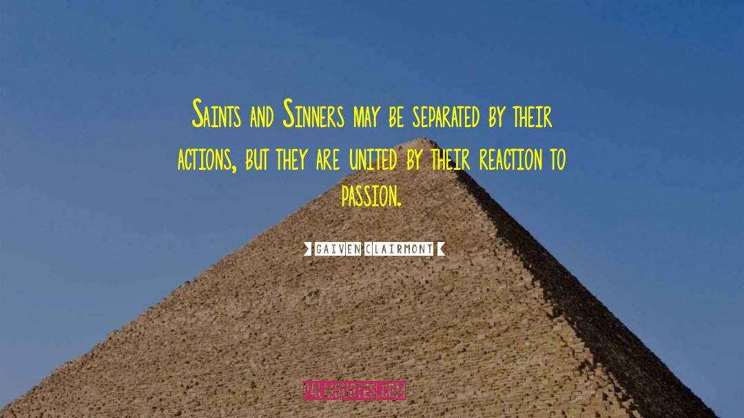 Saints And Sinners quotes by Gaiven Clairmont