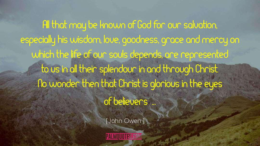 Saints Flowers Souls God Love quotes by John Owen