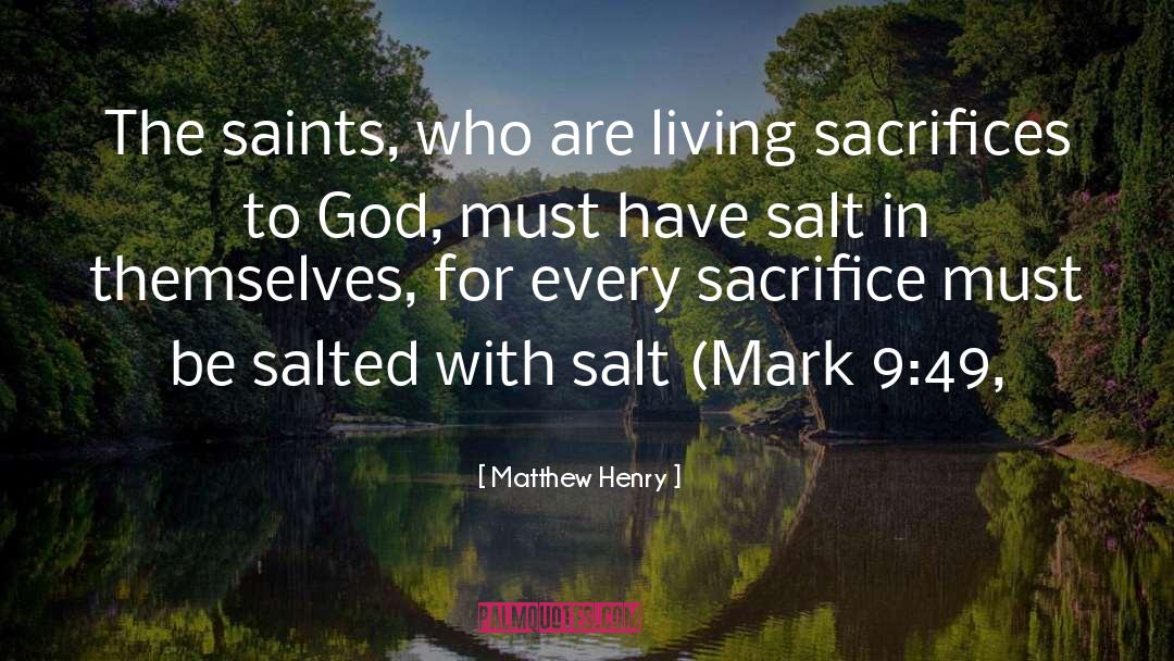 Saints In Slime quotes by Matthew Henry