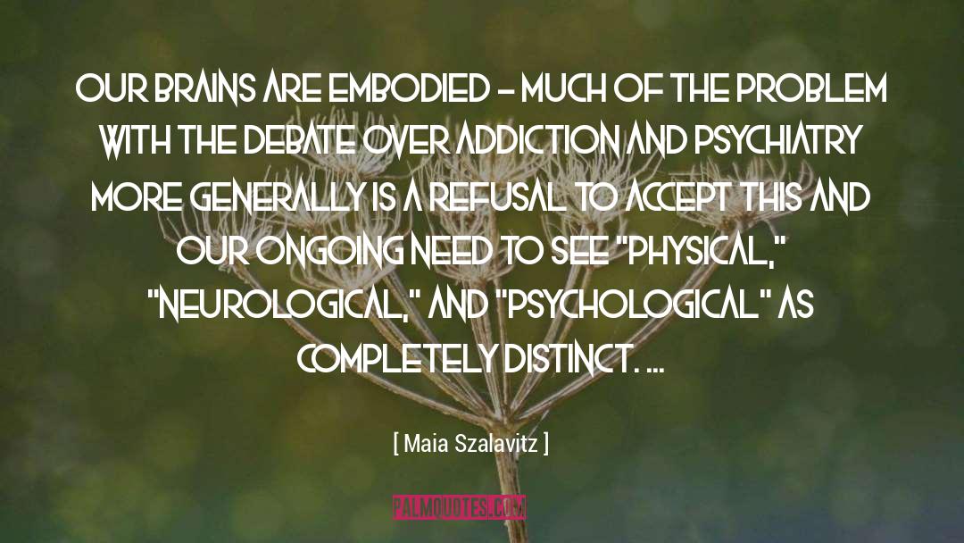 Saints Mental Illness quotes by Maia Szalavitz