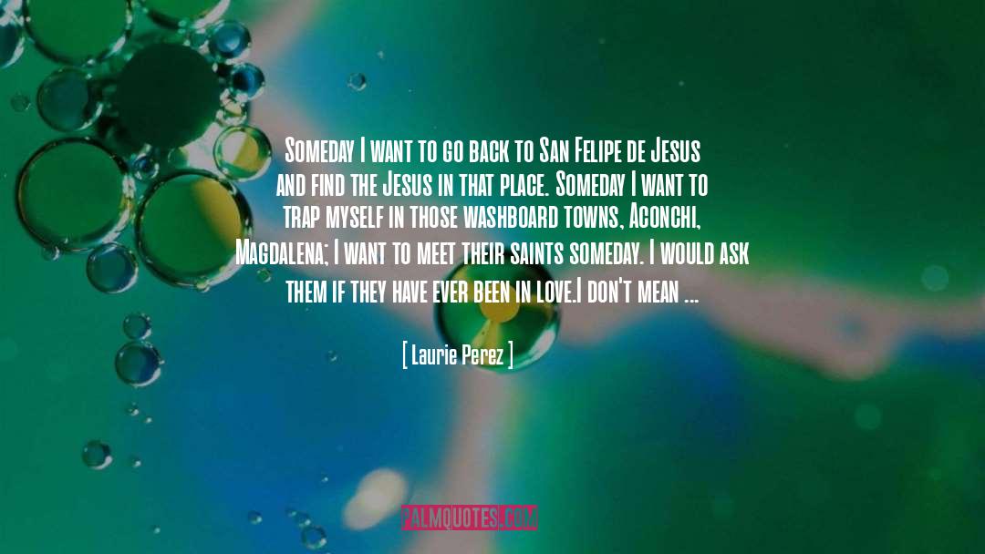 Saints quotes by Laurie Perez