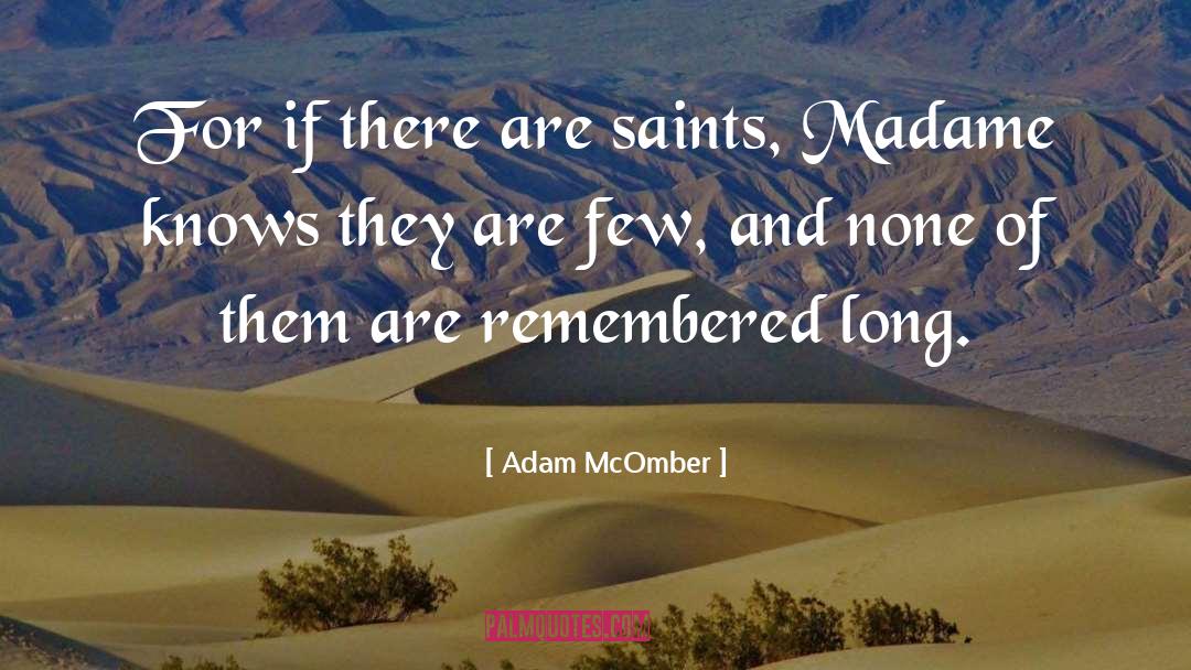 Saints quotes by Adam McOmber