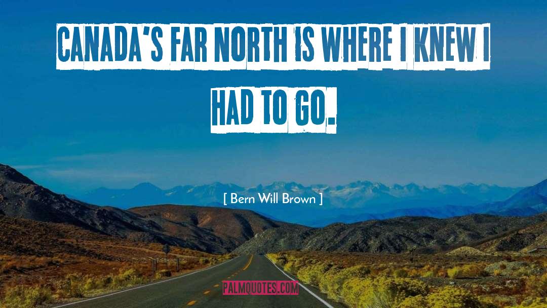 Saitoh Canada quotes by Bern Will Brown