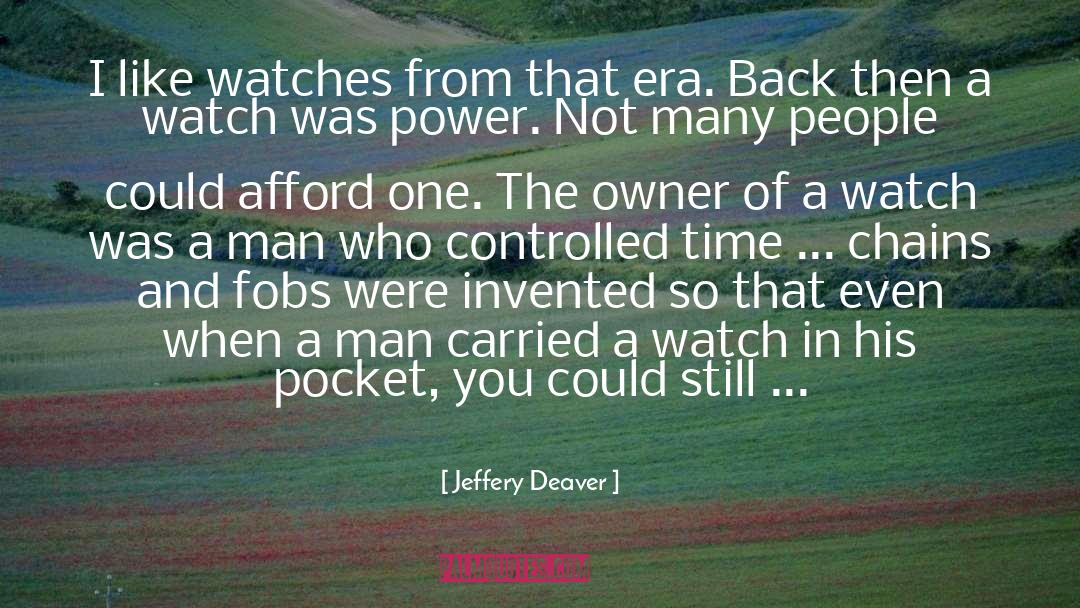 Saiyans Watch quotes by Jeffery Deaver