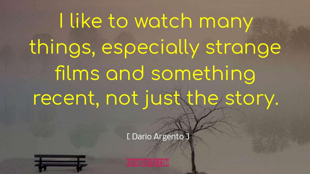 Saiyans Watch quotes by Dario Argento