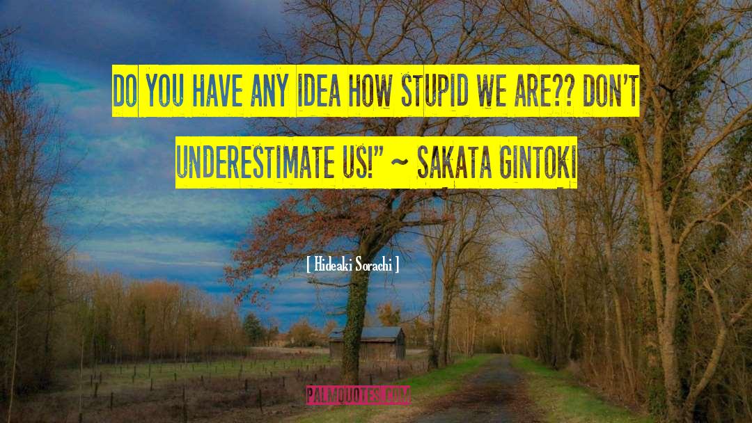 Sakata Gintoki quotes by Hideaki Sorachi