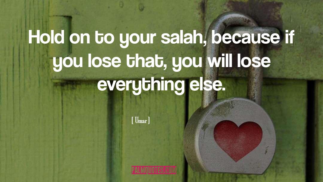 Salah quotes by Umar