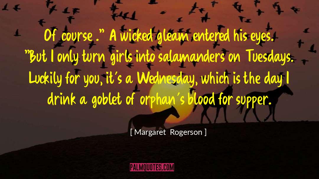 Salamanders quotes by Margaret  Rogerson