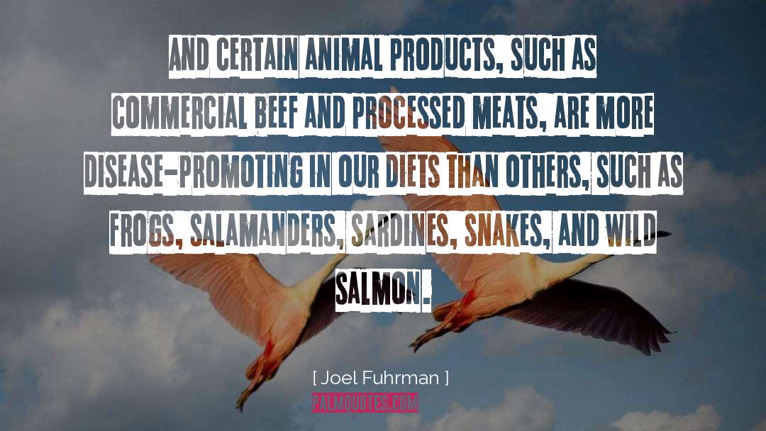 Salamanders quotes by Joel Fuhrman