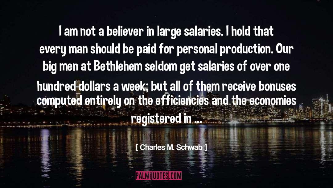 Salaries quotes by Charles M. Schwab