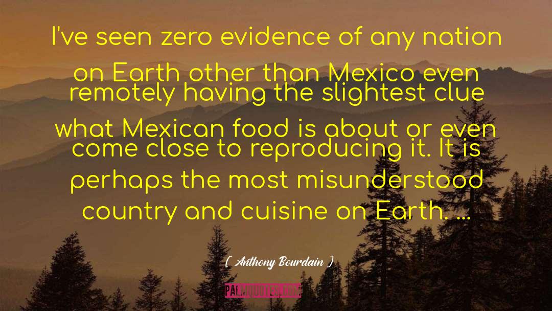 Salario Minimo En Mexico quotes by Anthony Bourdain
