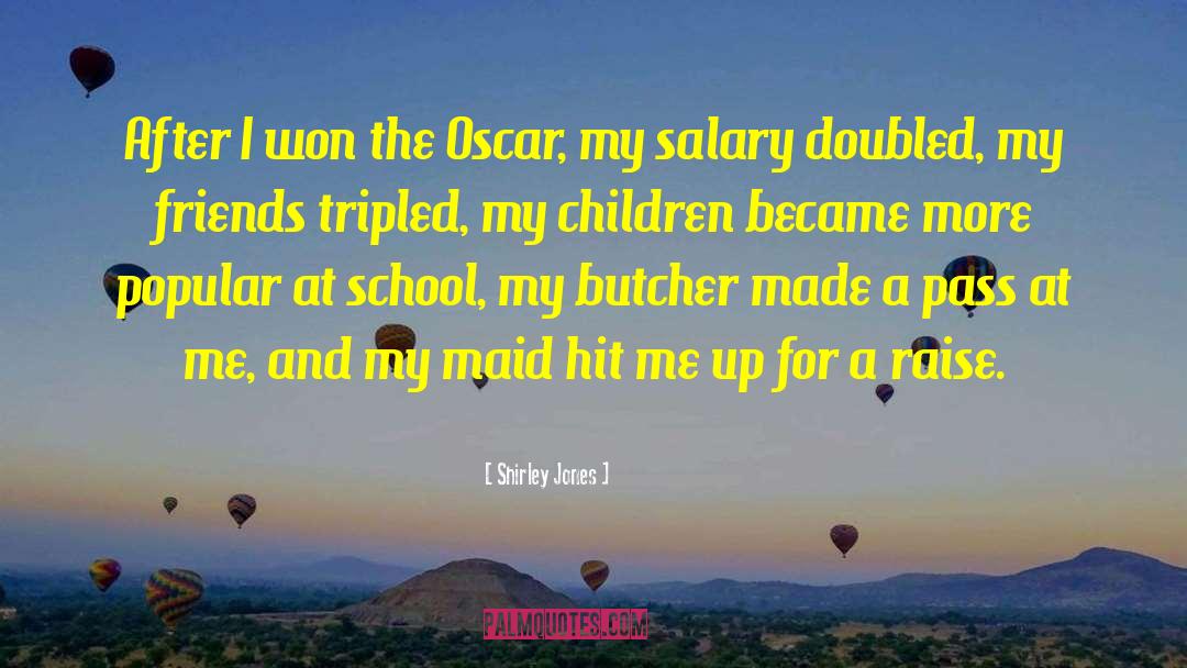Salary quotes by Shirley Jones