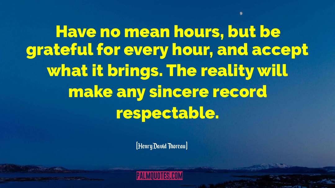 Salatas Hours quotes by Henry David Thoreau