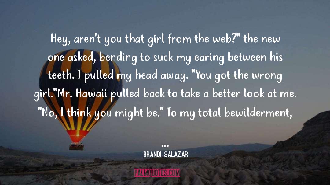 Salazar quotes by Brandi Salazar