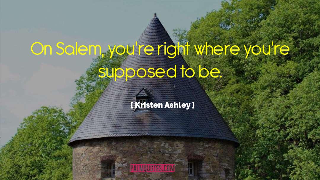 Salem quotes by Kristen Ashley