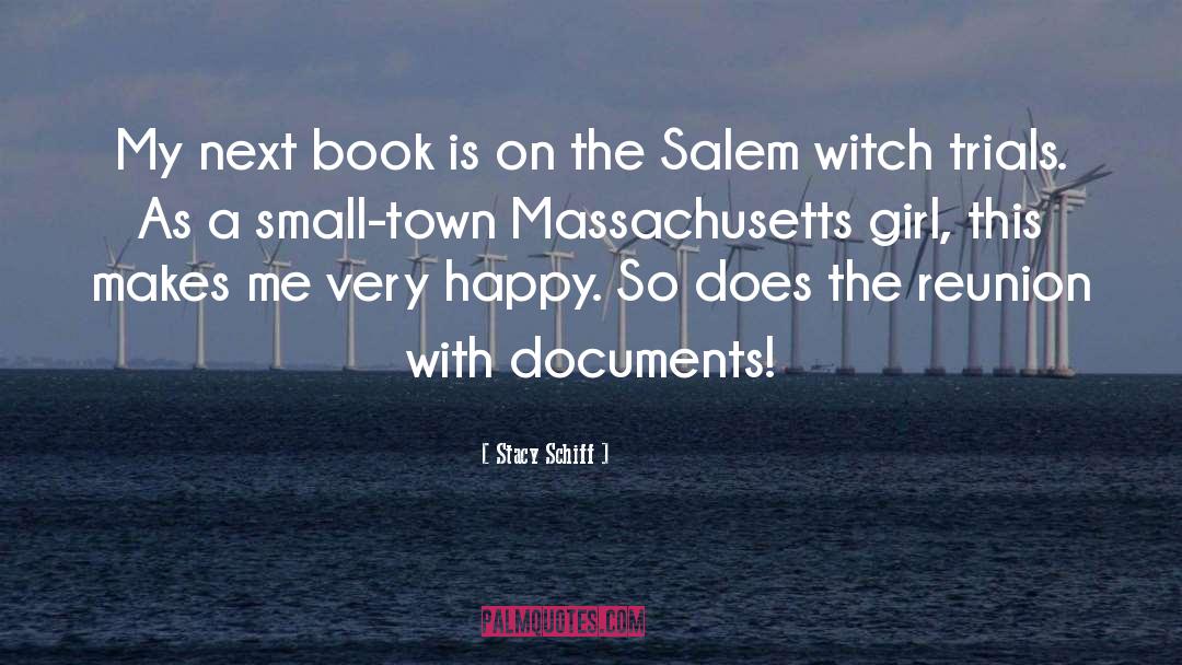 Salem Witch Trials quotes by Stacy Schiff