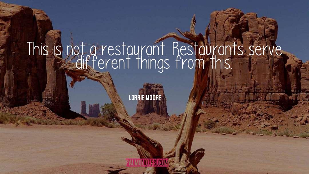 Salentino Restaurant quotes by Lorrie Moore